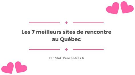 site de rencontre gratuit au quebec|Les meilleurs sites de rencontre au Canada en 2021 2023.